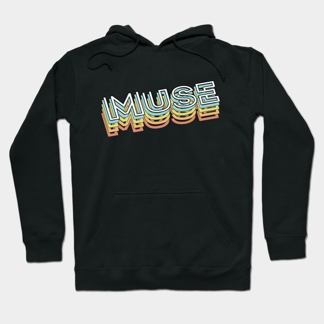 Muse Retro Typography Faded Style Hoodie by PREMAN PENSIUN PROJECT